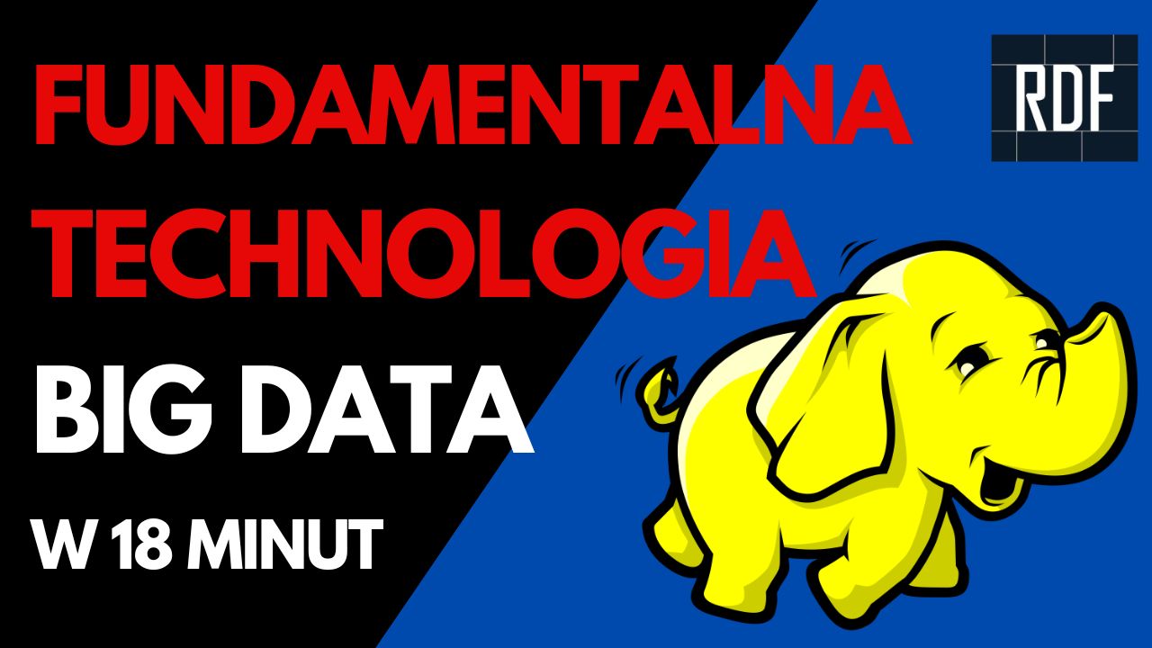 Co to jest (i jak działa) Hadoop? DLA KOMPLETNIE ZIELONYCH [Wideo] [jesień]